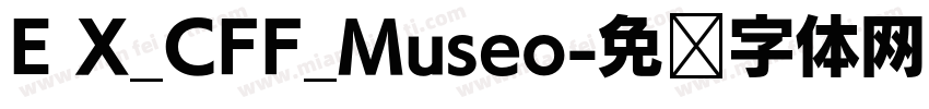 E X_CFF_Museo字体转换